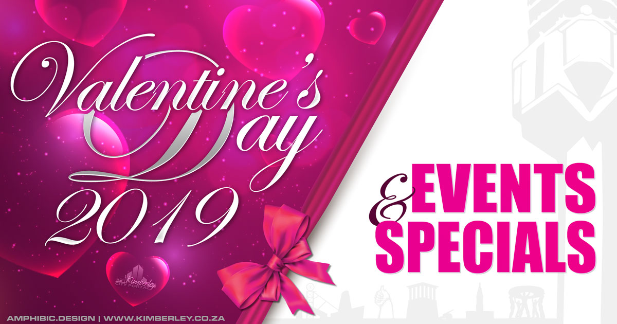 Valentines Day Events Specials Promotions in Kimberley & The Northern Cape